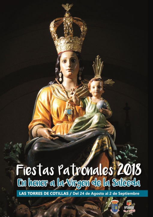 Fiestas patronales en honor a Nuestra Señora de la Salceda 2018 Las Torres de Cotillas